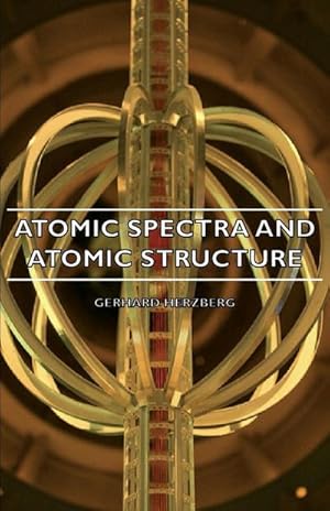 Seller image for Atomic Spectra and Atomic Structure for sale by AHA-BUCH GmbH