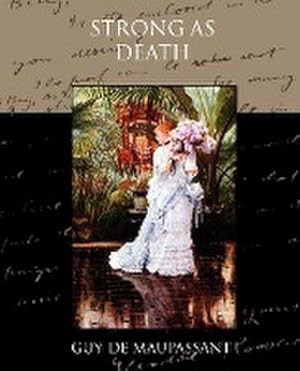 Seller image for Strong as Death for sale by AHA-BUCH GmbH