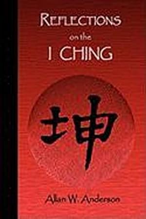 Imagen del vendedor de Reflections on the I Ching a la venta por AHA-BUCH GmbH