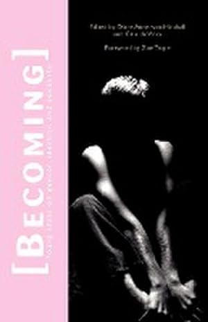 Seller image for Becoming : Young Ideas on Gender, Identity, and Sexuality for sale by AHA-BUCH GmbH