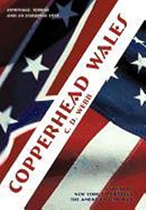 Seller image for Copperhead Wales : A Novel of New York City During the American Civil War for sale by AHA-BUCH GmbH