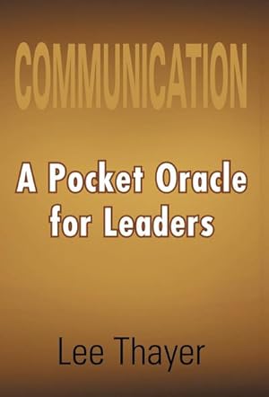 Seller image for Communication : A Pocket Oracle for Leaders for sale by AHA-BUCH GmbH