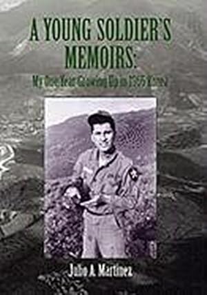 Bild des Verkufers fr A Young Soldier's Memoirs : My One Year Growing Up in 1965 Korea zum Verkauf von AHA-BUCH GmbH