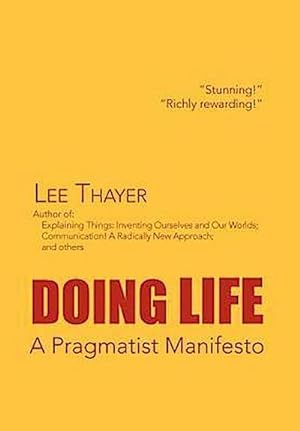Seller image for Doing Life A Pragmatist Manifesto : A Pragmatist Manifesto for sale by AHA-BUCH GmbH