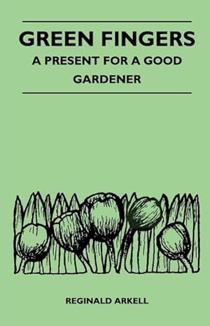 Seller image for Green Fingers - A Present for a Good Gardener for sale by AHA-BUCH GmbH