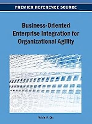 Seller image for Business-Oriented Enterprise Integration for Organizational Agility for sale by AHA-BUCH GmbH