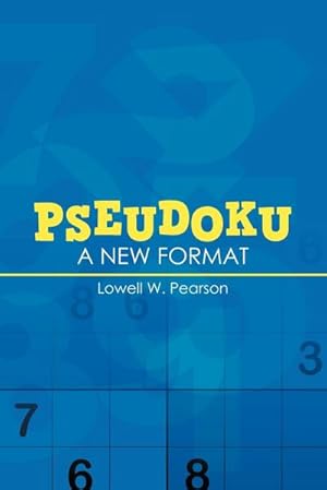 Seller image for Pseudoku : A New Format for sale by AHA-BUCH GmbH