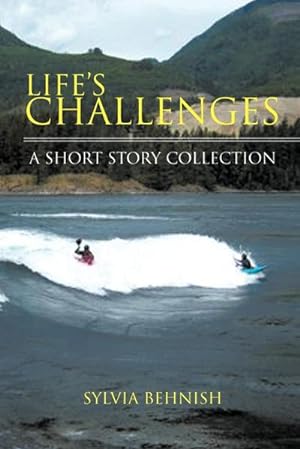 Imagen del vendedor de Life's Challenges : A Short Story Collection a la venta por AHA-BUCH GmbH