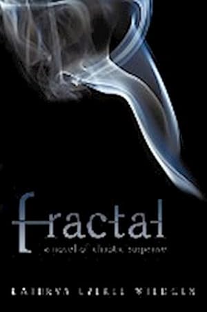 Seller image for Fractal : A Novel of Chaotic Suspense for sale by AHA-BUCH GmbH