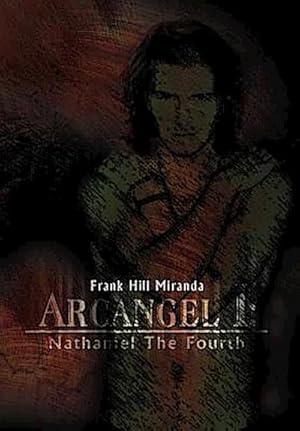 Imagen del vendedor de Arcangel I : Nathaniel the Fourth a la venta por AHA-BUCH GmbH