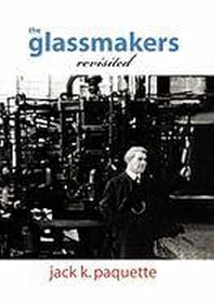 Seller image for The Glassmakers, Revisited for sale by AHA-BUCH GmbH