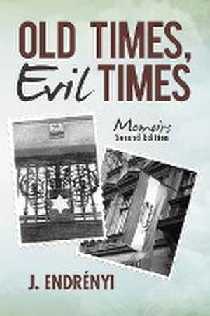 Immagine del venditore per Old Times, Evil Times : Memoirs venduto da AHA-BUCH GmbH