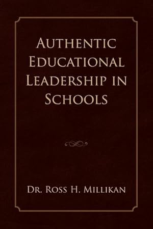 Seller image for Authentic Educational Leadership in Schools for sale by AHA-BUCH GmbH