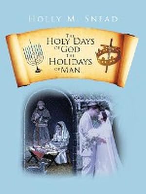 Bild des Verkufers fr The Holy Days of God, The Holidays of Man zum Verkauf von AHA-BUCH GmbH