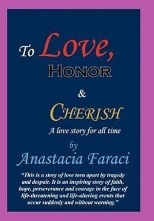 Bild des Verkufers fr To Love, Honor & Cherish : A Love Story for All Time zum Verkauf von AHA-BUCH GmbH