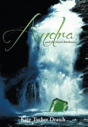 Imagen del vendedor de Andra and the Elven Birthstones a la venta por AHA-BUCH GmbH