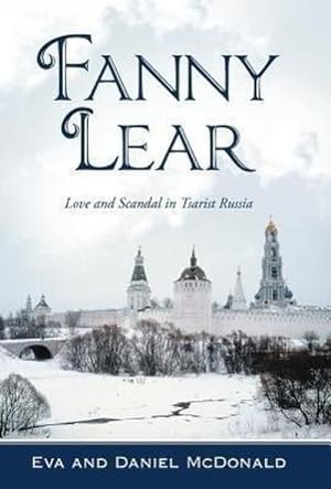 Image du vendeur pour Fanny Lear : Love and Scandal in Tsarist Russia mis en vente par AHA-BUCH GmbH