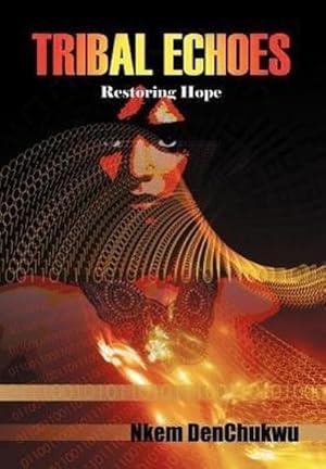 Seller image for Tribal Echoes : Restoring Hope for sale by AHA-BUCH GmbH