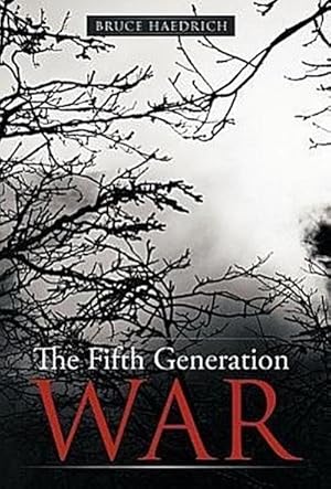 Imagen del vendedor de The Fifth Generation War a la venta por AHA-BUCH GmbH