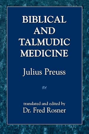 Bild des Verkufers fr Biblical and Talmudic Medicine zum Verkauf von AHA-BUCH GmbH