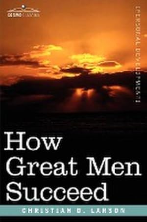 Image du vendeur pour How Great Men Succeed mis en vente par AHA-BUCH GmbH