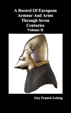 Immagine del venditore per A Record of European Armour and Arms Through Seven Centuries, Volume II venduto da AHA-BUCH GmbH
