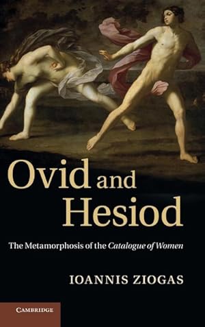 Image du vendeur pour Ovid and Hesiod : The Metamorphosis of the Catalogue of Women mis en vente par AHA-BUCH GmbH