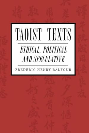 Seller image for Taoist Texts : Ethical, Political, and Speculative for sale by AHA-BUCH GmbH