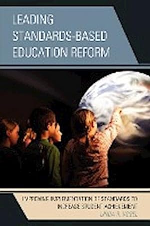 Seller image for Leading Standards-Based Education Reform : Improving Implementation of Standards to Increase Student Achievement for sale by AHA-BUCH GmbH