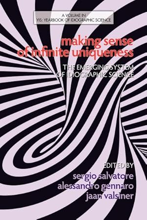 Seller image for Making Sense of Infinite Uniqueness : The Emerging System of Idiographic Science for sale by AHA-BUCH GmbH