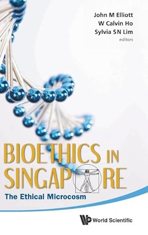 Seller image for Bioethics in Singapore : The Ethical Microcosm for sale by AHA-BUCH GmbH