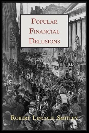 Seller image for Popular Financial Delusions for sale by AHA-BUCH GmbH