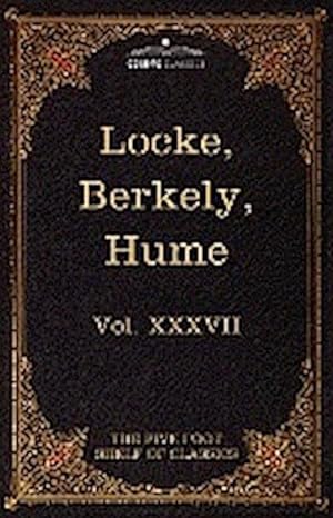 Seller image for Locke, Berkely & Hume : The Five Foot Shelf of Classics, Vol. XXXVII (in 51 Volumes) for sale by AHA-BUCH GmbH