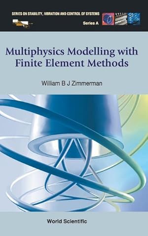 Seller image for Multiphysics Modeling with Finite Element Methods for sale by AHA-BUCH GmbH