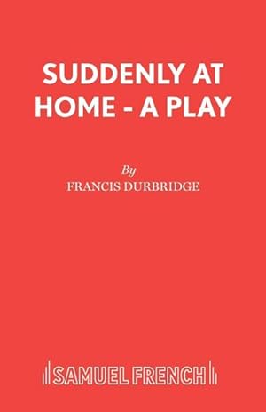 Seller image for Suddenly At Home - A Play for sale by AHA-BUCH GmbH