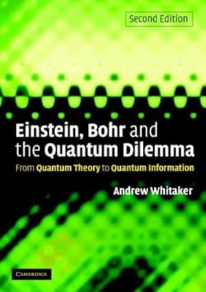 Bild des Verkufers fr Einstein, Bohr and the Quantum Dilemma zum Verkauf von AHA-BUCH GmbH