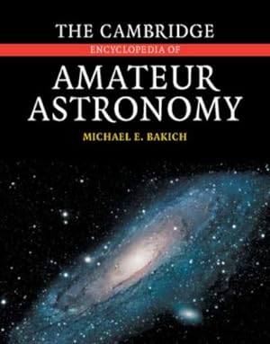 Bild des Verkufers fr The Cambridge Encyclopedia of Amateur Astronomy zum Verkauf von AHA-BUCH GmbH