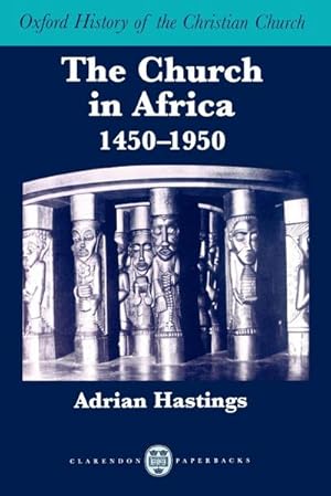 Seller image for The Church in Africa, 1450-1950 for sale by AHA-BUCH GmbH