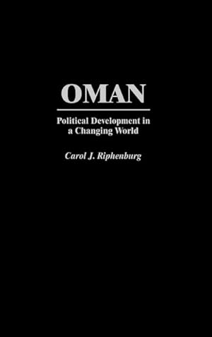 Immagine del venditore per Oman : Political Development in a Changing World venduto da AHA-BUCH GmbH