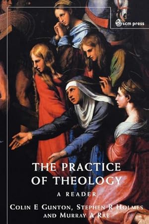 Imagen del vendedor de The Practice of Theology a la venta por AHA-BUCH GmbH