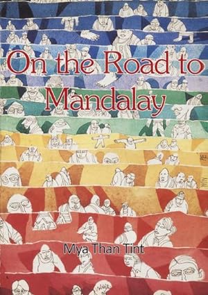 Bild des Verkufers fr On the Road to Mandalay : Tales of Ordinary People zum Verkauf von AHA-BUCH GmbH