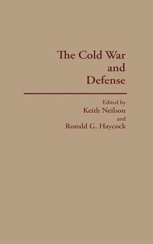 Seller image for The Cold War and Defense for sale by AHA-BUCH GmbH