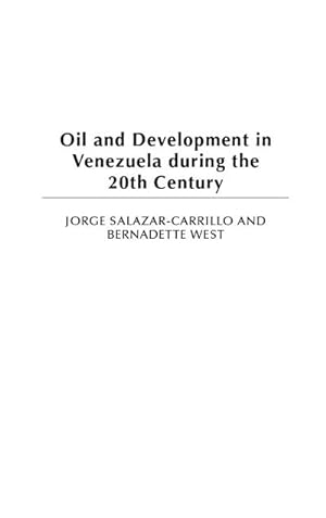Seller image for Oil and Development in Venezuela during the 20th Century for sale by AHA-BUCH GmbH