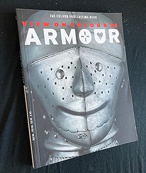 Armour : the fortification of man [View on colour, issue 24; the Colour Forecasting Book]