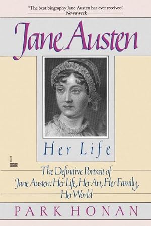 Seller image for Jane Austen : Her Life: The Definitive Portrait of Jane Austen: Her Life, Her Art, Her Family, Her World for sale by AHA-BUCH GmbH