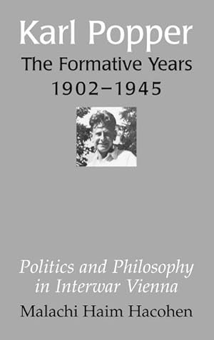 Bild des Verkufers fr Karl Popper - The Formative Years, 1902 1945 : Politics and Philosophy in Interwar Vienna zum Verkauf von AHA-BUCH GmbH
