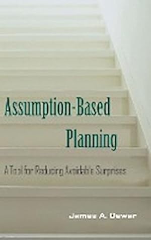 Bild des Verkufers fr Assumption-Based Planning : A Tool for Reducing Avoidable Surprises zum Verkauf von AHA-BUCH GmbH