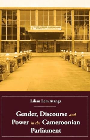 Seller image for Gender, Discourse and Power in the Cameroonian Parliament for sale by AHA-BUCH GmbH