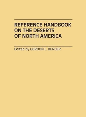 Imagen del vendedor de Reference Handbook on the Deserts of North America a la venta por AHA-BUCH GmbH