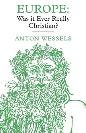 Seller image for Europe : Was It Ever Really Christian? for sale by AHA-BUCH GmbH